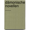 Dämonische Novellen ...... by Michael Birkenbihl