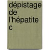 Dépistage de l'hépatite C door Frédéric Sahajian