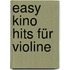 Easy Kino Hits für Violine
