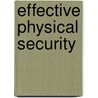 Effective Physical Security door Lawrence Fennelly