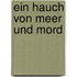 Ein Hauch von Meer und Mord