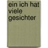 Ein Ich hat viele Gesichter