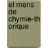 El Mens de Chymie-Th Orique
