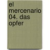 El Mercenario 04. Das Opfer door Vicente Segrelles