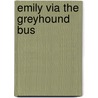 Emily Via the Greyhound Bus door Allison Kydd