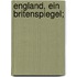 England, ein Britenspiegel;