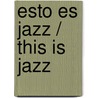 Esto es jazz / This is jazz door Jose Maria Garcia Martinez
