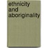 Ethnicity And Aboriginality
