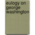 Eulogy on George Washington