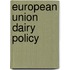 European Union Dairy Policy