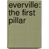 Everville: The First Pillar