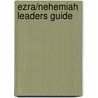 Ezra/Nehemiah Leaders Guide door Mark Stirdivant