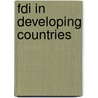 Fdi In Developing Countries by M. Talha Atik