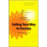 Failing Your Way To Success door Steve Rock