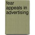 Fear Appeals in Advertising