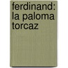 Ferdinand: La Paloma Torcaz door André Gide