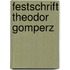 Festschrift Theodor Gomperz