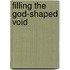 Filling the God-Shaped Void