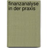 Finanzanalyse in Der Praxis door Martin Zumbühl