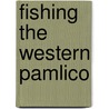 Fishing the Western Pamlico door Peter Boettger