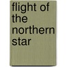 Flight of the Northern Star by James A. Jack
