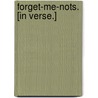 Forget-Me-Nots. [In verse.] door Gertrude Shaw