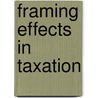 Framing Effects in Taxation door S. Traub