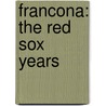 Francona: The Red Sox Years door Terry Francona