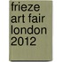 Frieze Art Fair London 2012