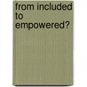 From Included to Empowered? by Anna Puhakka