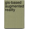Gis-based Augmented Reality door Payam Ghadirian