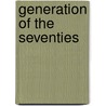 Generation of the Seventies door Tatjana Kalugina