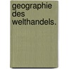 Geographie des Welthandels. door Karl Andree