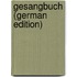 Gesangbuch (German Edition)
