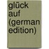 Glück Auf (German Edition)