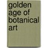 Golden Age of Botanical Art