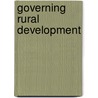 Governing Rural Development by Lynda Herbert-Cheshire