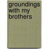 Groundings With My Brothers by Walter Rodney