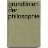 Grundlinien Der Philosophie by Friedrich Ast