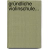 Gründliche Violinschule... by Leopold Mozart