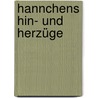 Hannchens Hin- und Herzüge by Christian August Fischer