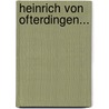 Heinrich Von Ofterdingen... door Novalis