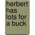 Herbert Has Lots for a Buck