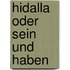 Hidalla oder Sein und Haben