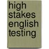 High Stakes English Testing