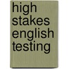 High Stakes English Testing door Daniel Xerri