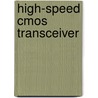 High-speed Cmos Transceiver door Balu Joseph