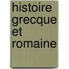 Histoire Grecque et Romaine door Heinrich Saure