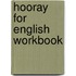 Hooray for English Workbook