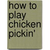 How to Play Chicken Pickin' by Andy Aledort
